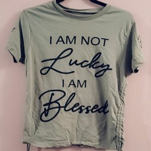 ONFire greenshirt LOGO:I am not lucky I am blessed